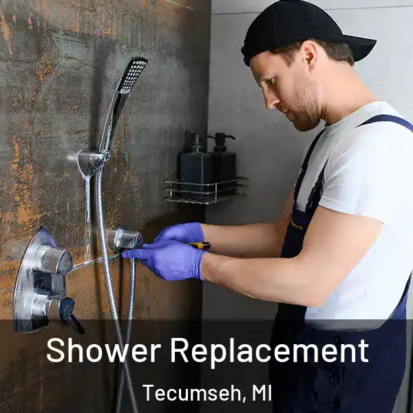  Shower Replacement Tecumseh, MI